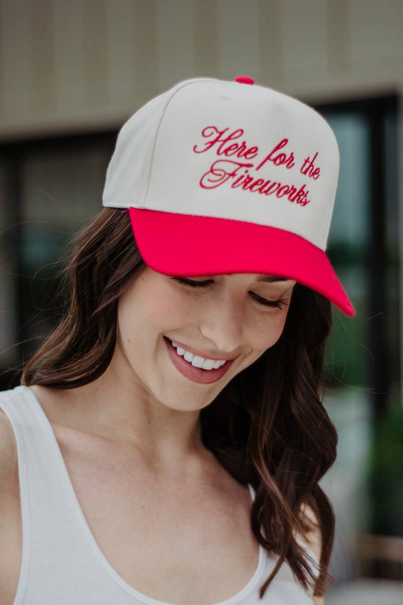 Here For The Fireworks Hat